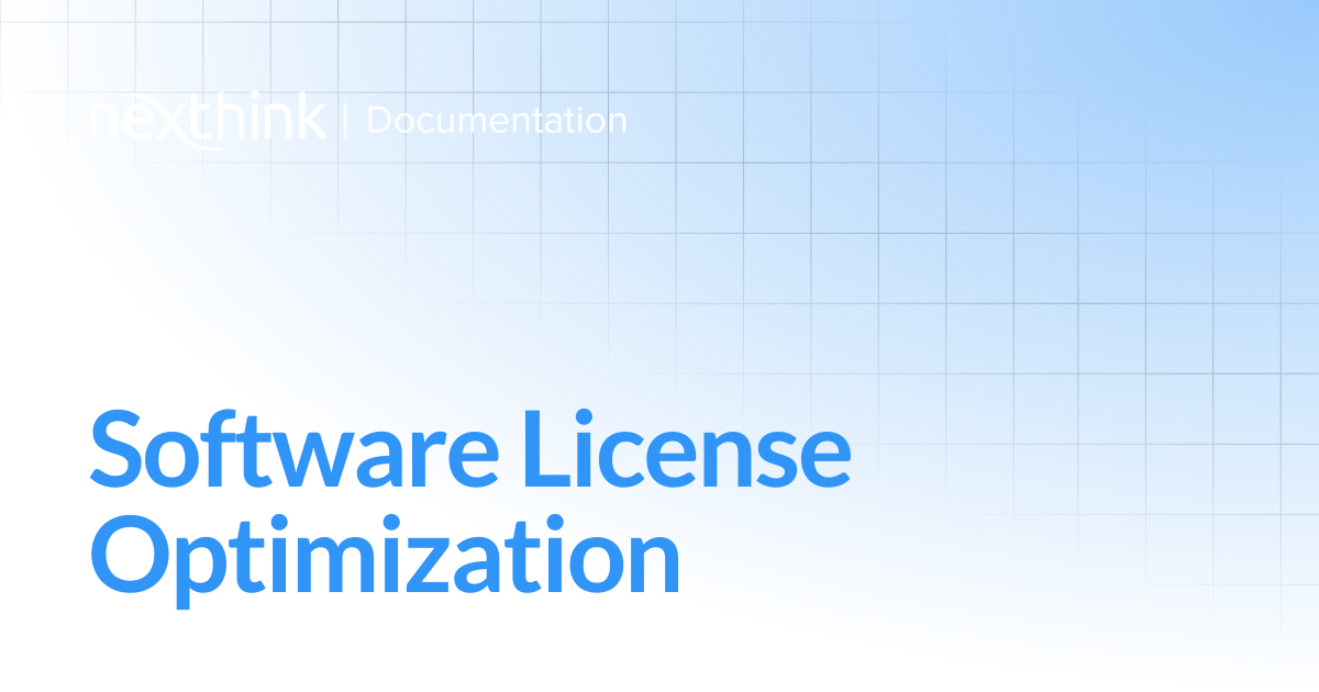 Software License Optimization | Nexthink Documentation
